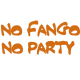 NO FANGO - NO PARTY